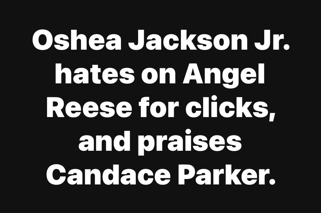Oshea Jackson Jr. hates on Angel Reese, praises Candace Parker.