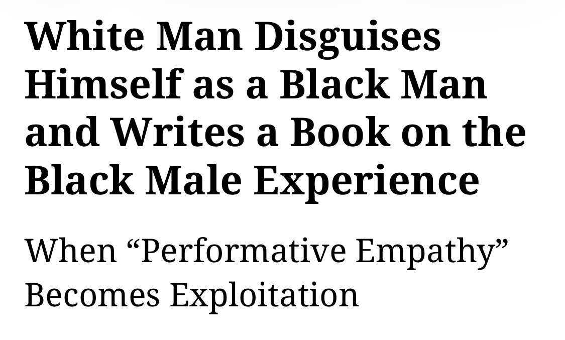 White Man Disguises Himself as a Black Man and Writes a Book on the Black Male Experience